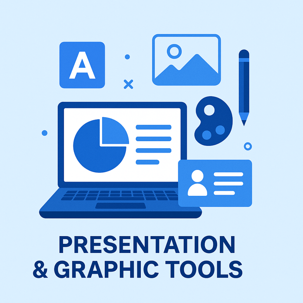 Presentation & Graphic Tools